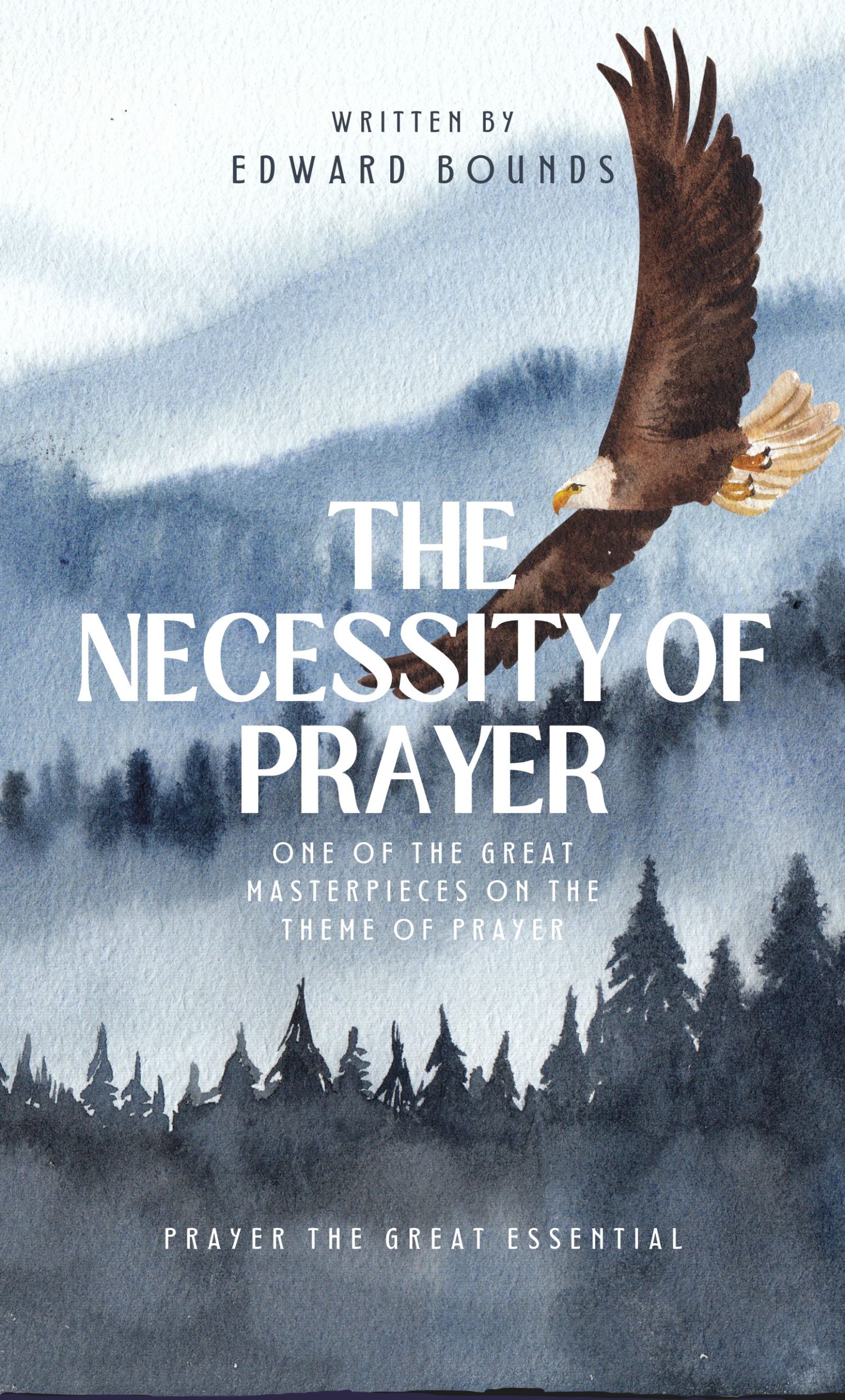 The Necessity of Prayer