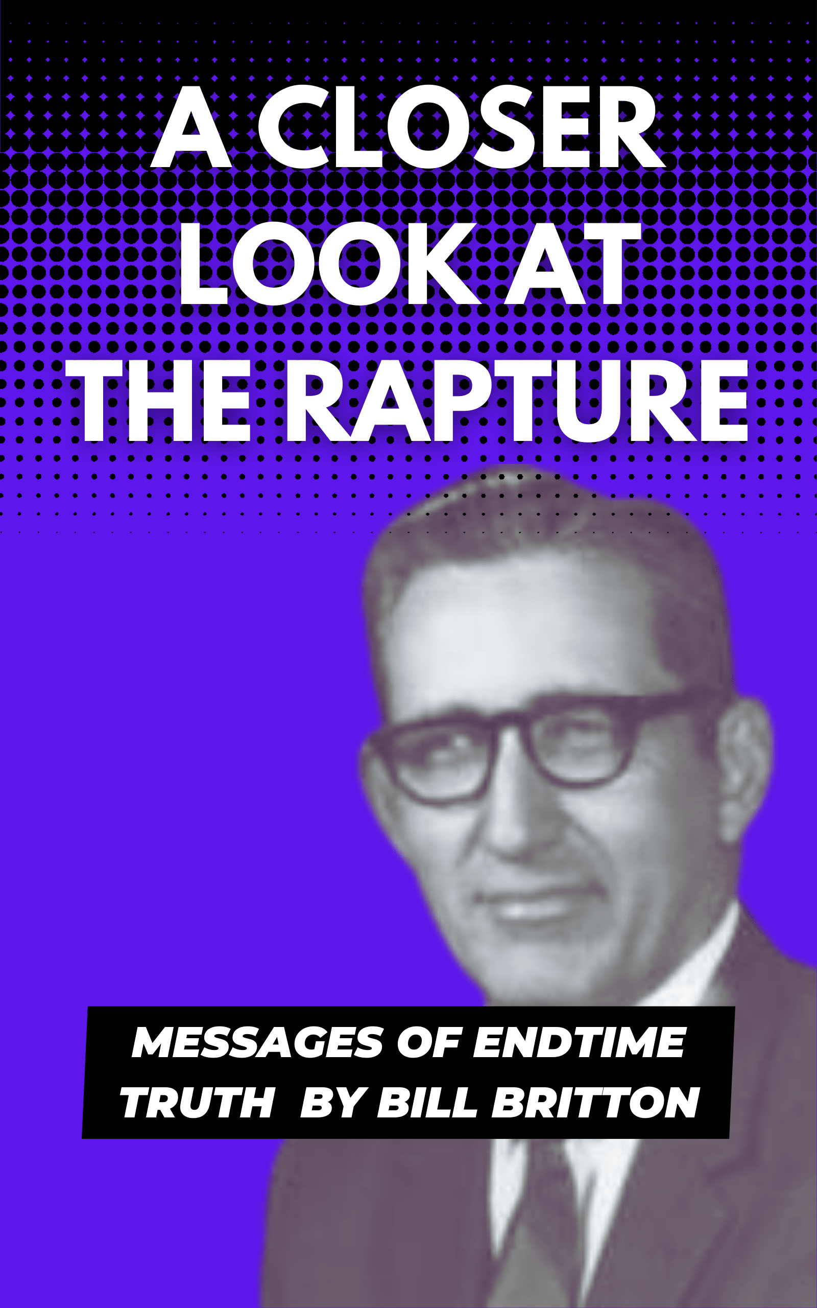 A Closer Look at the Rapture