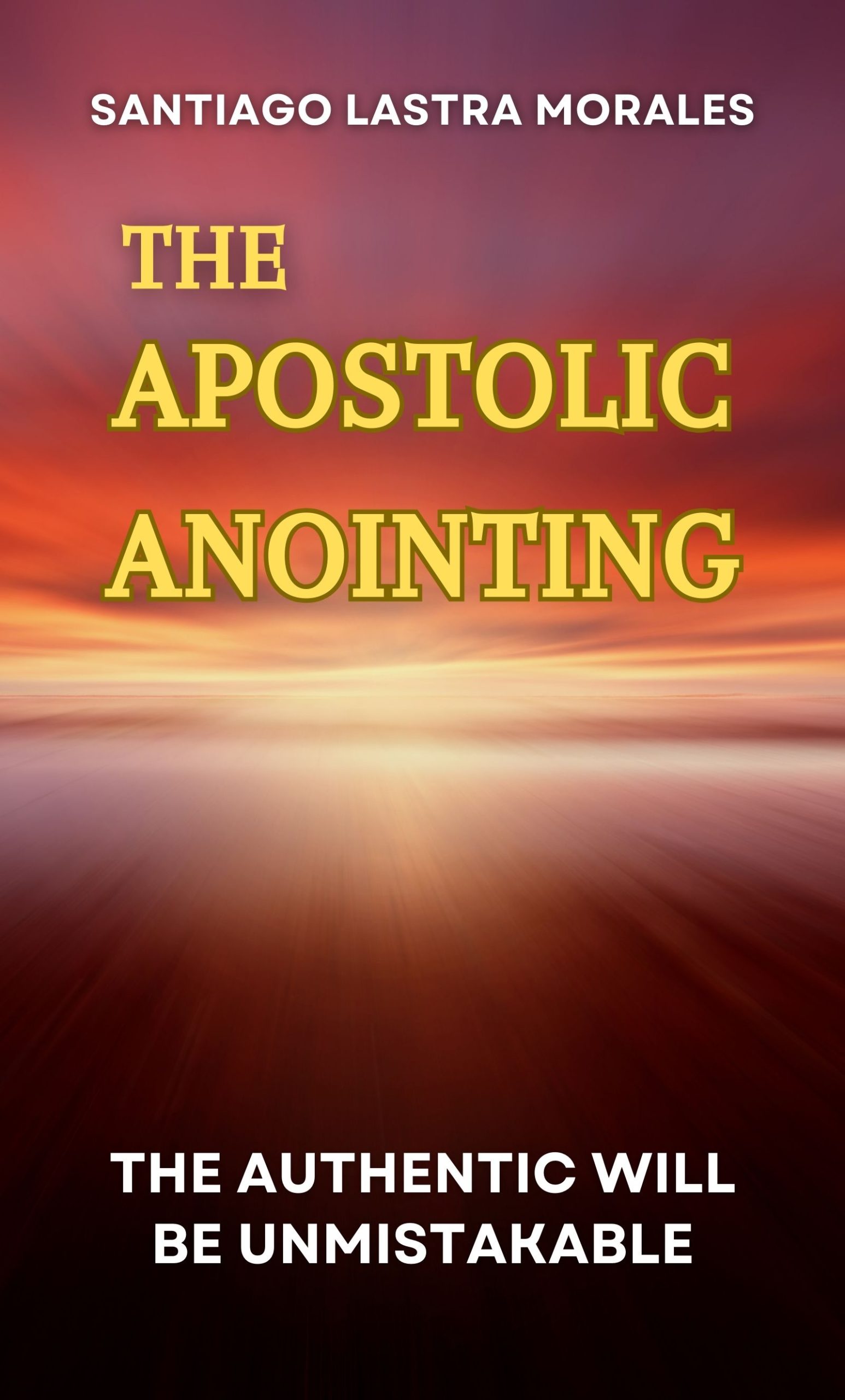 The Apostolic Anointing